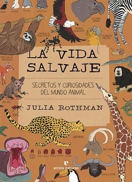 LA VIDA SALVAJE | 9788419158390 | ROTHMAN,JULIA | Llibreria Geli - Llibreria Online de Girona - Comprar llibres en català i castellà
