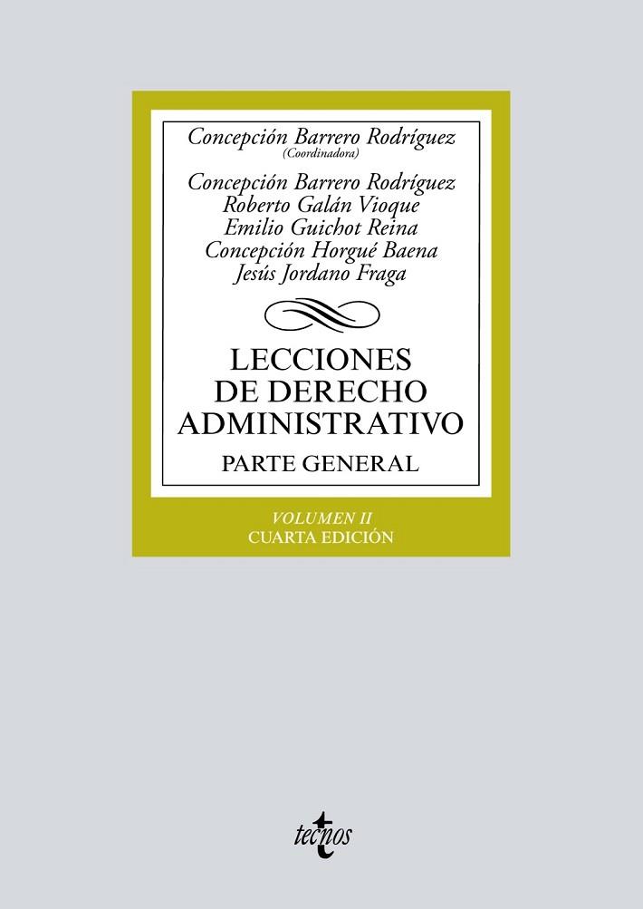 LECCIONES DE DERECHO ADMINISTRATIVO-2.PARTE GENERAL(4ª EDICION 2017) | 9788430972265 | BARRERO RODRÍGUEZ,CONCEPCIÓN/GALÁN VIOQUE,ROBERTO/GUICHOT REINA,EMILIO/HORGUÉ BAENA,CONCEPCIÓN/J | Llibreria Geli - Llibreria Online de Girona - Comprar llibres en català i castellà