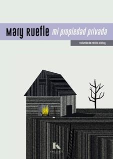 MI PROPIEDAD PRIVADA | 9788412739947 | RUEFLE,MARY | Llibreria Geli - Llibreria Online de Girona - Comprar llibres en català i castellà