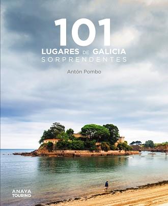 101 LUGARES DE GALICIA SORPRENDENTES | 9788491586159 | POMBO RODRÍGUEZ,ANTÓN | Llibreria Geli - Llibreria Online de Girona - Comprar llibres en català i castellà