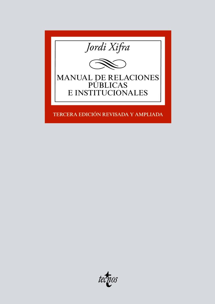 MANUAL DE RELACIONES PÚBLICAS E INSTITUCIONALES(3ª EDICION 2017) | 9788430972135 | XIFRA,JORDI | Llibreria Geli - Llibreria Online de Girona - Comprar llibres en català i castellà