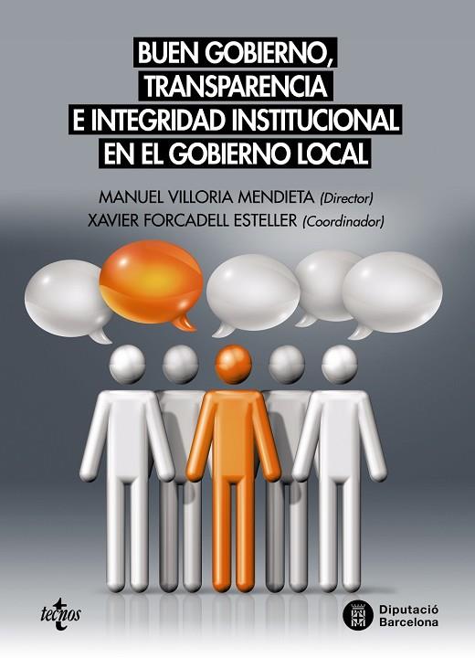 BUEN GOBIERNO,TRANSPARENCIA E INTEGRIDAD INSTITUCIONAL EN EL GOBIERNO LOCAL | 9788430970148 | VILLORIA MENDIETA,MANUEL/FORCADELL ESTELLER,XAVIER/BAENA GARCÍA, LARA/BERTRANA HORTA,XAVIER | Llibreria Geli - Llibreria Online de Girona - Comprar llibres en català i castellà
