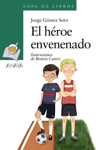 EL HÉROE ENVENENADO | 9788469891100 | GÓMEZ SOTO,JORGE | Llibreria Geli - Llibreria Online de Girona - Comprar llibres en català i castellà