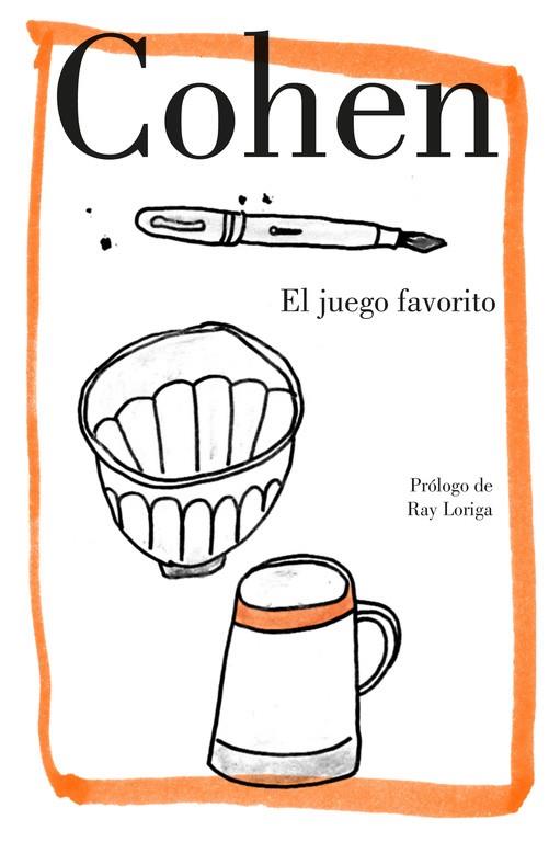 EL JUEGO FAVORITO | 9788426404800 | COHEN,LEONARD | Llibreria Geli - Llibreria Online de Girona - Comprar llibres en català i castellà
