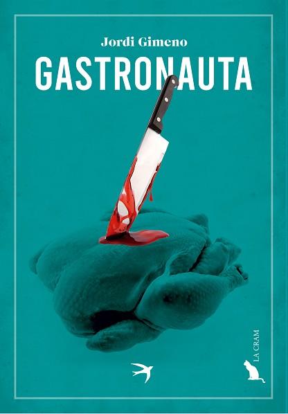 GASTRONAUTA | 9788419747143 | GIMENO BENITO,JORDI | Llibreria Geli - Llibreria Online de Girona - Comprar llibres en català i castellà