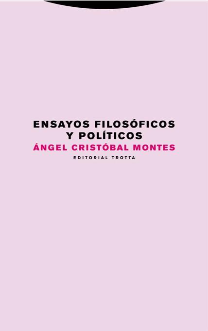 ENSAYOS FILOSOFICOS Y POLITICOS | 9788498796391 | CRISTOBAL MONTES,ANGEL | Llibreria Geli - Llibreria Online de Girona - Comprar llibres en català i castellà