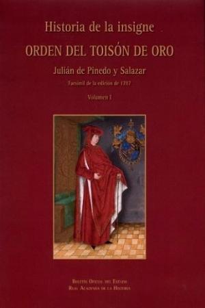 HISTORIA DE LA INSIGNE ORDEN DEL TOISÓN DE ORO(FACSÍMIL DE LA EDICIÓN DE 1787 EN TRES VOLÚMENES) | 9788434024915 | DE PINEDO Y SALAZAR,JULIÁN | Llibreria Geli - Llibreria Online de Girona - Comprar llibres en català i castellà