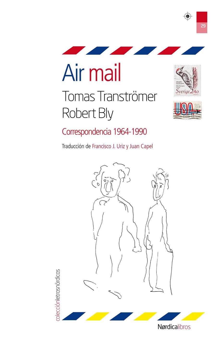 AIR MAIL.CORRESPONDENCIA 1964-1990 | 9788415564867 | TRANSTOROMER,TOMAS/BLY,ROBERT | Llibreria Geli - Llibreria Online de Girona - Comprar llibres en català i castellà