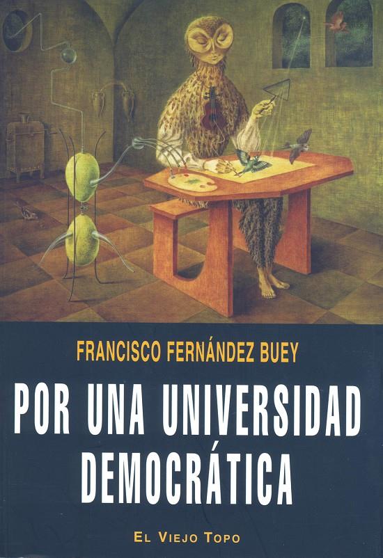 POR UNA UNIVERSIDAD DEMOCRATICA | 9788492616374 | FERNANDEZ BUEY,FRANCISCO | Llibreria Geli - Llibreria Online de Girona - Comprar llibres en català i castellà