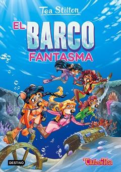 EL BARCO FANTASMA | 9788408155461 | STILTON,TEA | Llibreria Geli - Llibreria Online de Girona - Comprar llibres en català i castellà