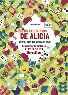 LOS LABERINTOS DE ALICIA  | 9788468258713 | BARUZZI,AGNESE | Llibreria Geli - Llibreria Online de Girona - Comprar llibres en català i castellà