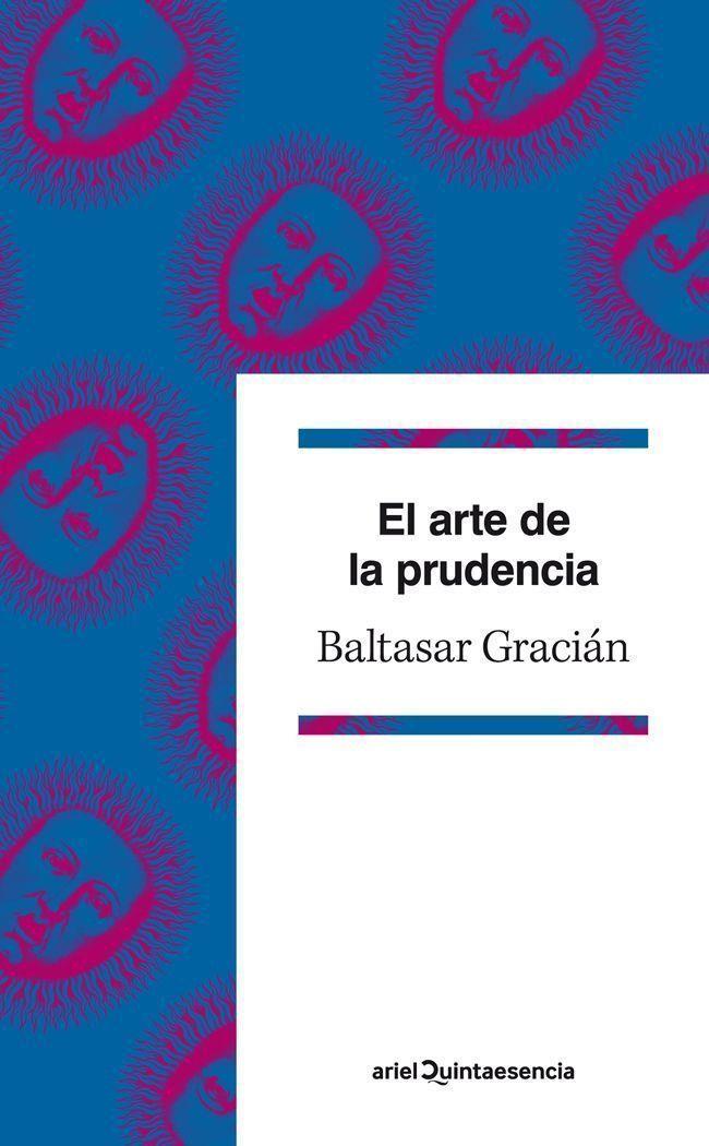 EL ARTE DE LA PRUDENCIA | 9788434400962 | GRACIÁN,BALTASAR | Llibreria Geli - Llibreria Online de Girona - Comprar llibres en català i castellà