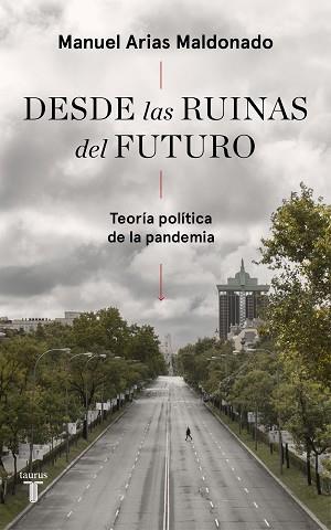 DESDE LAS RUINAS DEL FUTURO | 9788430623808 | ARIAS MALDONADO,MANUEL | Llibreria Geli - Llibreria Online de Girona - Comprar llibres en català i castellà