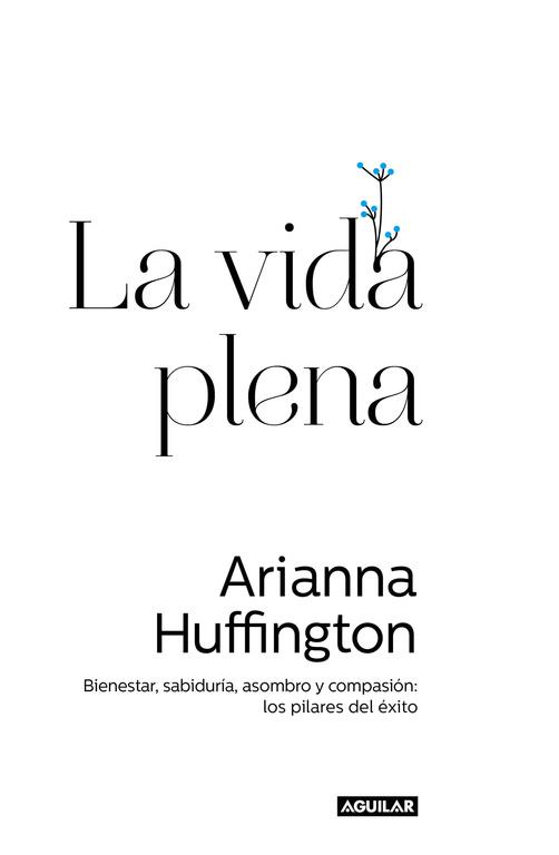 LA VIDA PLENA | 9788403014602 | HUFFINGTON,ARIANNA | Llibreria Geli - Llibreria Online de Girona - Comprar llibres en català i castellà