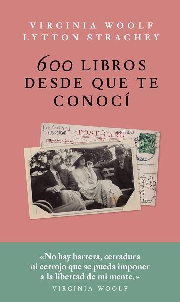 600 LIBROS DESDE QUE TE CONOCÍ | 9786079409791 | WOOLF,VIRGINIA/STRACHEY,LYTTON | Llibreria Geli - Llibreria Online de Girona - Comprar llibres en català i castellà