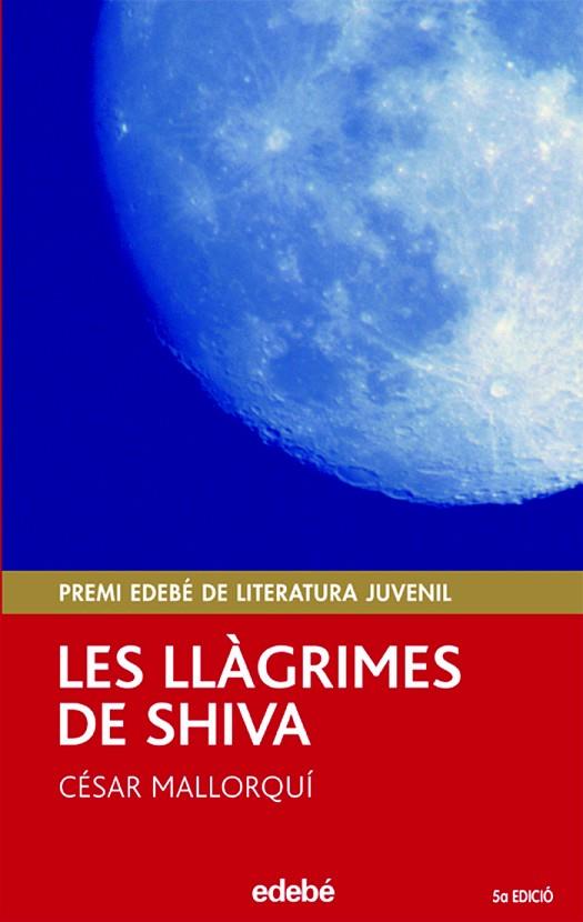 LES LLAGRIMES DE SHIVA | 9788423679003 | MALLORQUI,CESAR | Llibreria Geli - Llibreria Online de Girona - Comprar llibres en català i castellà