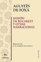 MISION EN BUCAREST Y OTRAS NARRACIONES | 9788499190303 | DE FOIXA,AGUSTIN | Llibreria Geli - Llibreria Online de Girona - Comprar llibres en català i castellà