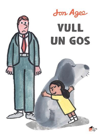 VULL UN GOS | 9788412095098 | AGEE,JON | Llibreria Geli - Llibreria Online de Girona - Comprar llibres en català i castellà