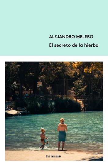 EL SECRETO DE LA HIERBA | 9788412337839 | MELERO,ALEJANDRO | Llibreria Geli - Llibreria Online de Girona - Comprar llibres en català i castellà