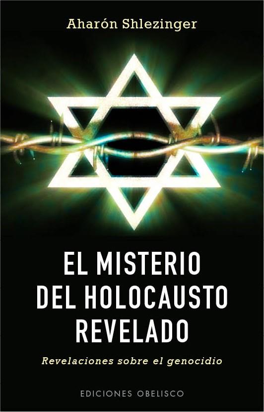 EL MISTERIO DEL HOLOCAUSTO REVELADO | 9788497779593 | SHELEZINGER,AHARON | Llibreria Geli - Llibreria Online de Girona - Comprar llibres en català i castellà