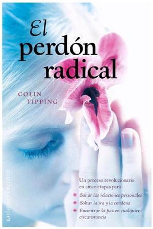 EL PERDON RADICAL | 9788497776776 | TIPPING,COLIN | Llibreria Geli - Llibreria Online de Girona - Comprar llibres en català i castellà