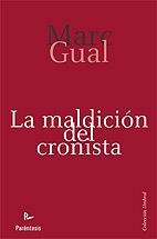 LA MALDICION DEL CRONISTA | 9788499190228 | GUAL,MARC | Llibreria Geli - Llibreria Online de Girona - Comprar llibres en català i castellà