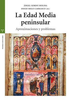 LA EDAD MEDIA PENINSULAR APROXIMACIONES Y PROBLEMAS | 9788417140014 | GORDO MOLINA,ANGEL/ MELO CARRASCO,DIEGO | Llibreria Geli - Llibreria Online de Girona - Comprar llibres en català i castellà