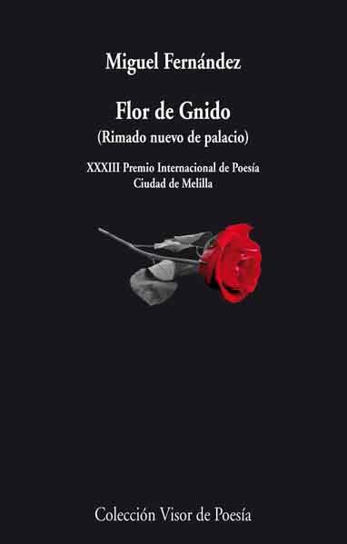 FLOR DE GNIDO (RIMADO NUEVO DE PALACIO) | 9788498957983 | FERNANDEZ,MIGUEL | Llibreria Geli - Llibreria Online de Girona - Comprar llibres en català i castellà