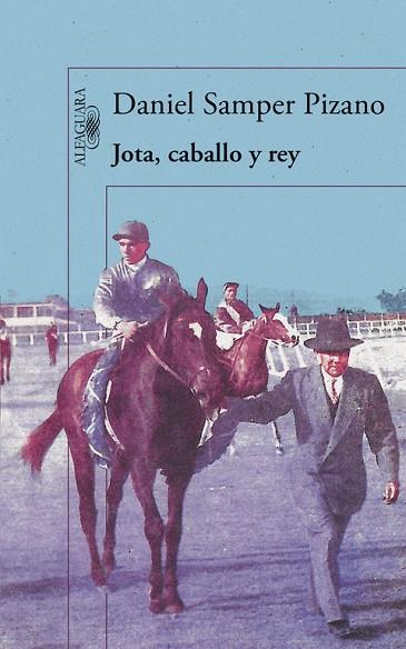 JOTA,CABALLO Y REY (MAPA DE LAS LENGUAS) | 9788420419510 | SAMPER PIZANO,DANIEL | Llibreria Geli - Llibreria Online de Girona - Comprar llibres en català i castellà