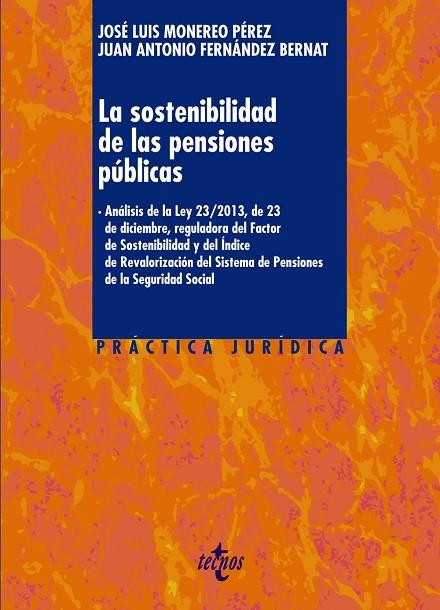 LA SOSTENIBILIDAD DE LAS PENSIONES PÚBLICAS | 9788430964567 | MONEREO PÉREZ,JOSÉ LUIS/FERNÁNDEZ BERNAT,JUAN ANTONIO | Llibreria Geli - Llibreria Online de Girona - Comprar llibres en català i castellà