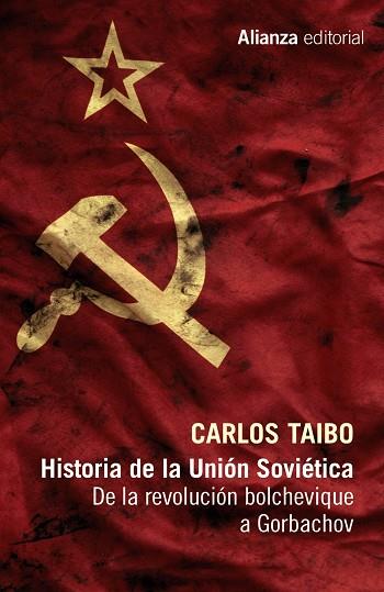 HISTORIA DE LA UNIÓN SOVIÉTICA DE LA REVOLUCIÓN BOLCHEVIQUE A GORBACHOV | 9788491046691 | TAIBO,CARLOS | Llibreria Geli - Llibreria Online de Girona - Comprar llibres en català i castellà