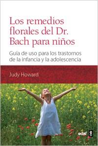 LOS REMEDIOS FLORALES DEL DR. BACH PARA NIÑOS | 9788441431126 | HOWARD,JUDY | Llibreria Geli - Llibreria Online de Girona - Comprar llibres en català i castellà