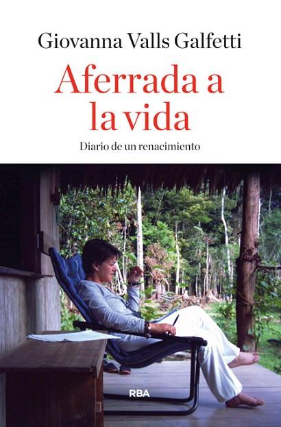AFERRADA A LA VIDA | 9788490563809 | VALLS GALFETTI,GIOVANNA | Llibreria Geli - Llibreria Online de Girona - Comprar llibres en català i castellà