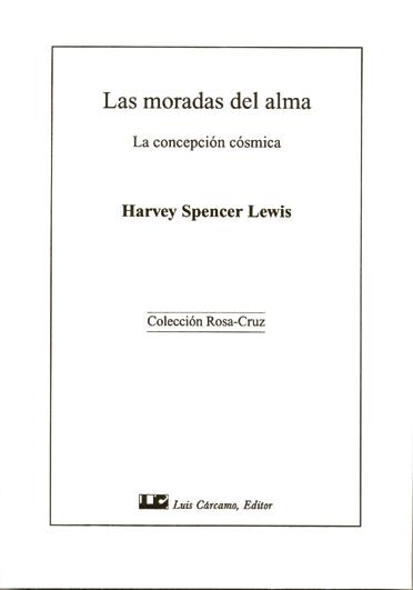 LAS MORADAS DEL ALMA | 9788476270899 | SPENCER LEWIS,HARVEY | Llibreria Geli - Llibreria Online de Girona - Comprar llibres en català i castellà
