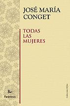 TODAS LAS MUJERES | 9788493713539 | CONGET,JOSE MARIA | Llibreria Geli - Llibreria Online de Girona - Comprar llibres en català i castellà