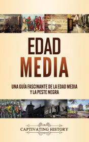 EDAD MEDIA.UNA GUIA FASCINANTE DE LA EDAD MEDIA Y LA PESTE NEGRA | 9781637161975 | Llibreria Geli - Llibreria Online de Girona - Comprar llibres en català i castellà