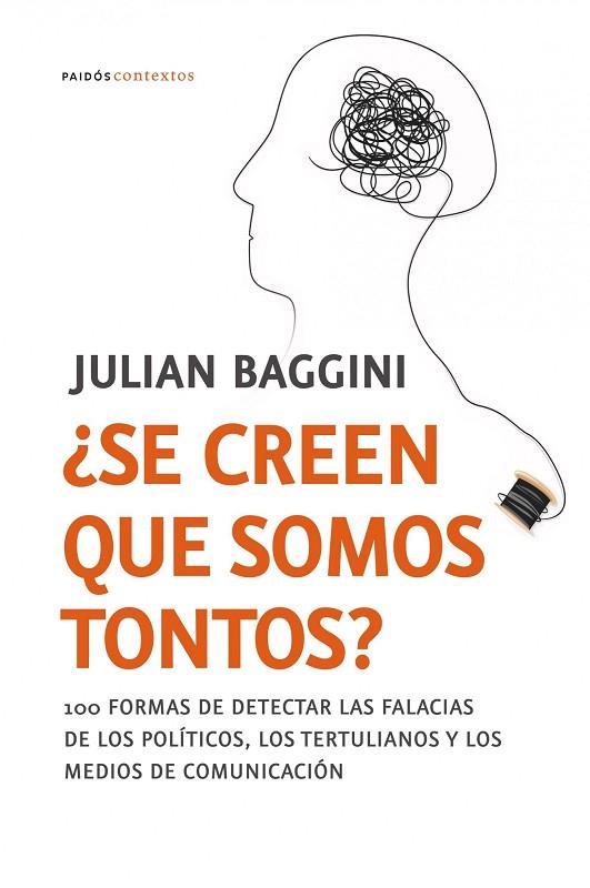 SE CREEN QUE SOMOS TONTOS | 9788449323942 | BAGGINI,JULIAN | Llibreria Geli - Llibreria Online de Girona - Comprar llibres en català i castellà