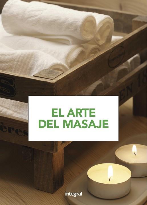 EL ARTE DEL MASAJE | 9788491180814 | Llibreria Geli - Llibreria Online de Girona - Comprar llibres en català i castellà