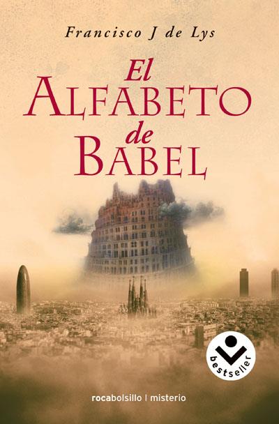 EL ALFABETO DE BABEL | 9788496940642 | DE LYS,FRANCISCO J. | Llibreria Geli - Llibreria Online de Girona - Comprar llibres en català i castellà