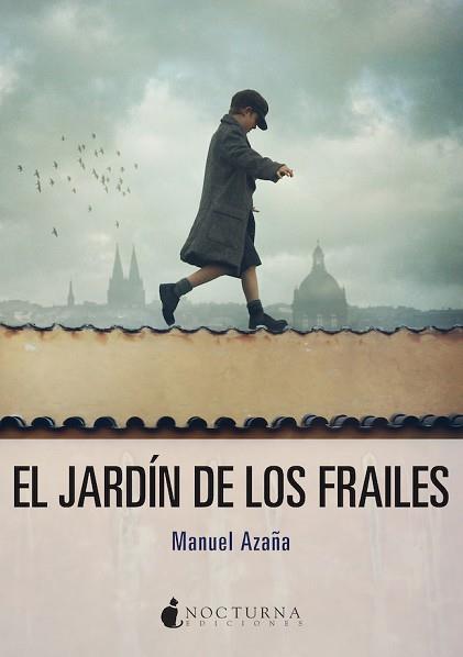 EL JARDÍN DE LOS FRAILES | 9788417834678 | AZAÑA,MANUEL | Llibreria Geli - Llibreria Online de Girona - Comprar llibres en català i castellà