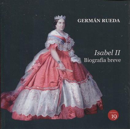 ISABEL II.BIOGRAFÍA BREVE | 9788494628030 | RUEDA HERNANZ,GERMÁN | Llibreria Geli - Llibreria Online de Girona - Comprar llibres en català i castellà