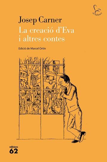 LA CREACIÓ D'EVA I ALTRES CONTES | 9788429779554 | CARNER,JOSEP | Llibreria Geli - Llibreria Online de Girona - Comprar llibres en català i castellà