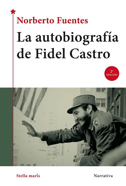 LA AUTOBIOGRAFÍA DE FIDEL CASTRO | 9788416541041 | FUENTES,NORBERTO | Llibreria Geli - Llibreria Online de Girona - Comprar llibres en català i castellà