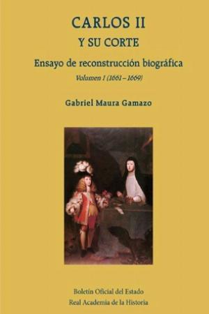 CARLOS II Y SU CORTE.ENSAYO DE RECONSTRUCCIÓN BIOGRÁFICA. VOL.I(1661-1669). VOL. II (1669-1679) | 9788434024748 | MAURA GAMAZO,GABRIEL | Llibreria Geli - Llibreria Online de Girona - Comprar llibres en català i castellà