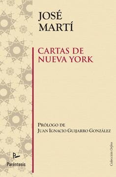 CARTAS DE NUEVA YORK | 9788499190464 | MARTI,JOSE | Llibreria Geli - Llibreria Online de Girona - Comprar llibres en català i castellà