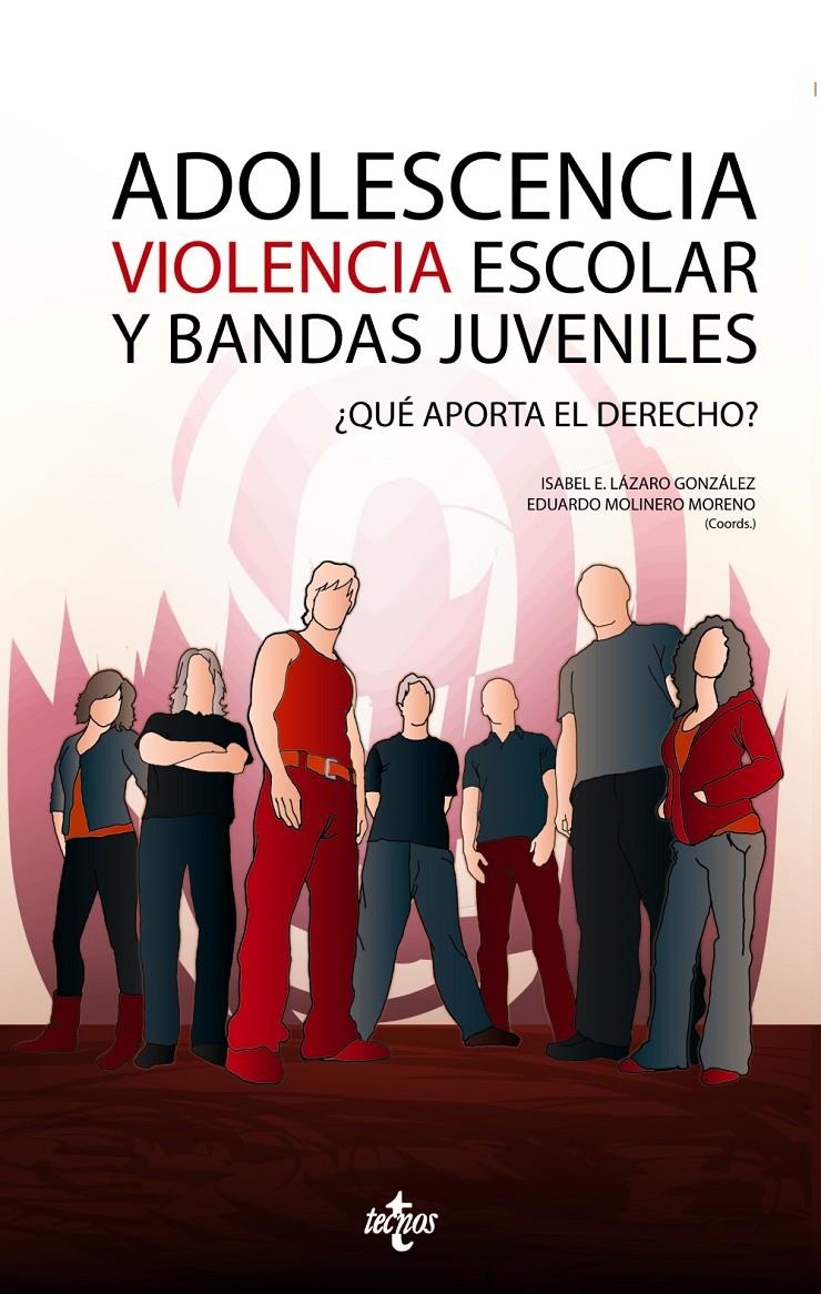 ADOLESCENCIA,VIOLENCIA ESCOLAR Y BANDAS JUVENILES | 9788430948543 | LAZARO GONZALEZ,ISABEL E. | Llibreria Geli - Llibreria Online de Girona - Comprar llibres en català i castellà