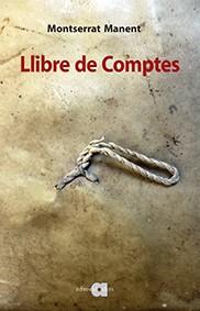 LLIBRE DE COMPTES(1652-1658) | 9788416260409 | MANENT,MONTSERRAT | Llibreria Geli - Llibreria Online de Girona - Comprar llibres en català i castellà