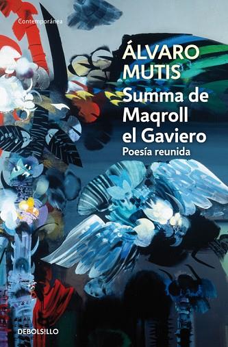 SUMMA DE MAQROLL EL GAVIERO (POESIA REUNIDA) | 9788483465325 | MUTIS,ALVARO | Llibreria Geli - Llibreria Online de Girona - Comprar llibres en català i castellà