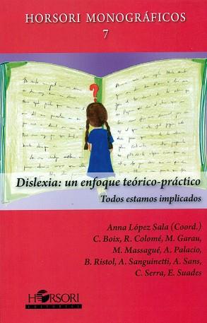 DISLEXIA.UN ENFOQUE TEÓRICO-PRÁCTICO | 9788415212713 | LÓPEZ SALA, ANNA (COORDINADORA) | Llibreria Geli - Llibreria Online de Girona - Comprar llibres en català i castellà