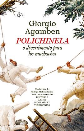 POLICHINELA | 9788419208712 | AGAMBEN,GIORGIO | Llibreria Geli - Llibreria Online de Girona - Comprar llibres en català i castellà